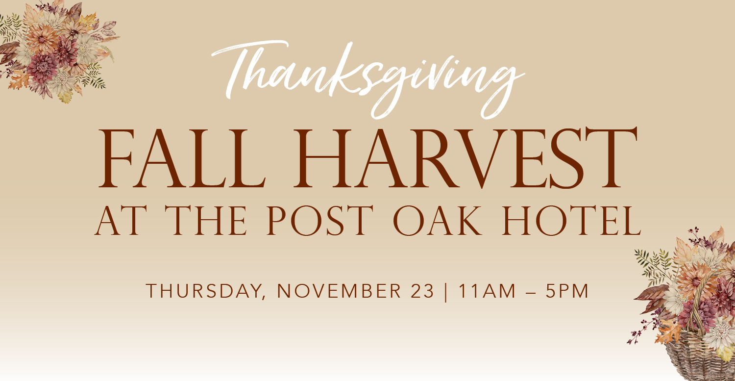 Thanksgiving At The Post Oak Hotel